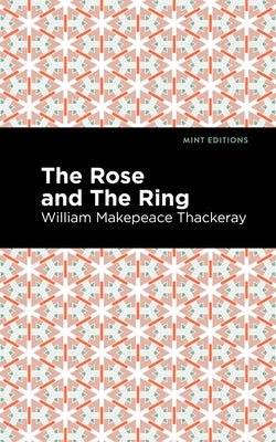 The Rose and the Ring by Thackeray, William Makepeace