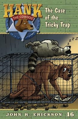 The Case of the Tricky Trap by Erickson, John R.