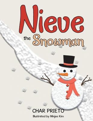 Nieve the Snowman by Prieto, Char