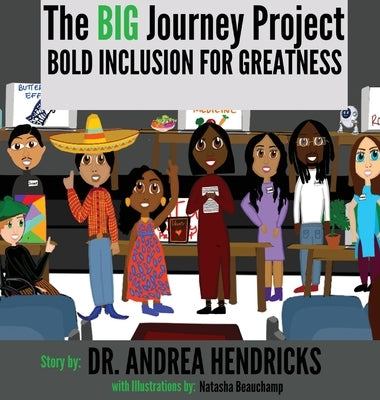 The BIG Journey Project by Hendricks, Andrea