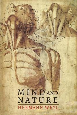 Mind and Nature by Weyl, Hermann