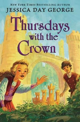 Thursdays with the Crown by George, Jessica Day