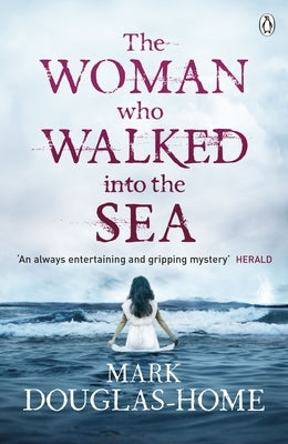 The Woman Who Walked Into the Sea, 2 by Douglas-Home, Mark