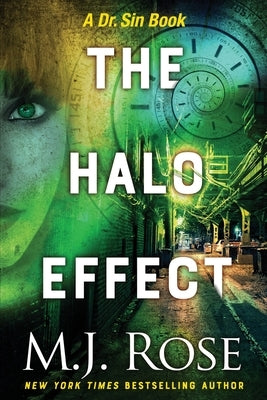 The Halo Effect by Rose, M. J.