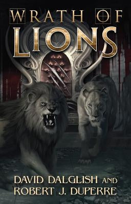 Wrath of Lions by Dalglish, David