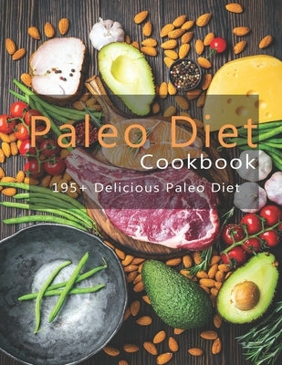 Paleo Cookbook: 195+ Delicious Paleo Diet by Stone, John