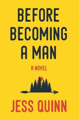 Before Becoming A Man by Jess, Quinn