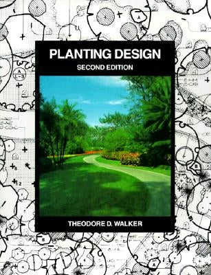 Planting Design by Walker, Theodore D.