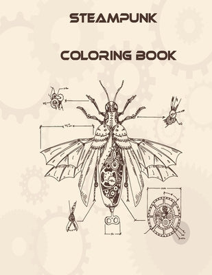 Steampunk Coloring Book: 32 Victorian Sci-Fi Fantasy Style Designs for Stress Relief and Relaxation - Mechanical Gears, Clocks, Patterns, Anima by Production, Activity