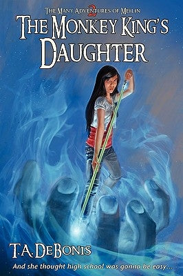 The Monkey King's Daughter - Book 2 by Debonis, Todd A.