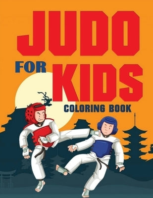 JUDO for Kids Coloring Book (Over 70 pages) by Media Group, Blue Digital