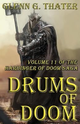 Drums of Doom (Harbinger of Doom -- Volume 11) by Thater, Glenn G.