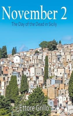 November 2: The Day of the Dead in Sicily by Grillo, Ettore