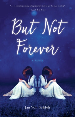 But Not Forever by Von Schleh, Jan