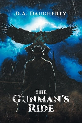 The Gunman's Ride by Daugherty, D. A.