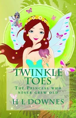 Twinkle Toes The princess who never grew old by Francis, L. S.