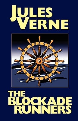 The Blockade Runners by Verne, Jules