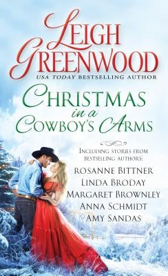 Christmas in a Cowboy's Arms by Greenwood, Leigh