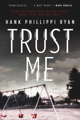 Trust Me by Ryan, Hank Phillippi