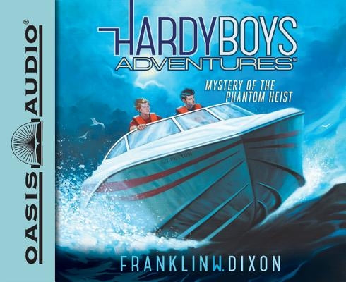 Mystery of the Phantom Heist (Library Edition) by Dixon, Franklin W.