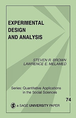 Experimental Design & Analysis by Brown, Steven R.