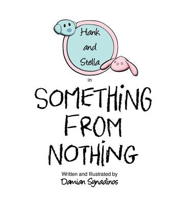 Something from Nothing by Synadinos, Damian