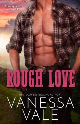 Rough Love: Large Print by Vale, Vanessa