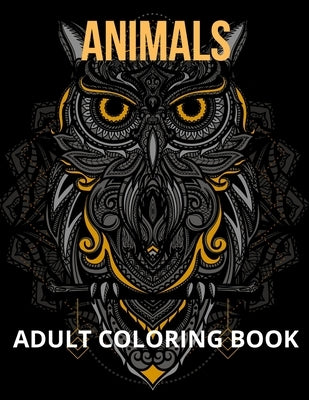 Animals Adult Coloring Book: Stressless Coloring Book Adult Coloring Book Stress Relief Adult Coloring Designs Stress by Crawford, Jocelyn