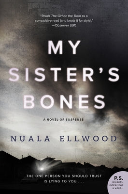 My Sister's Bones: A Novel of Suspense by Ellwood, Nuala