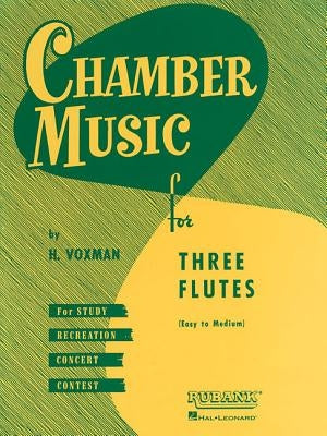 Chamber Music for Three Flutes by Hal Leonard Corp