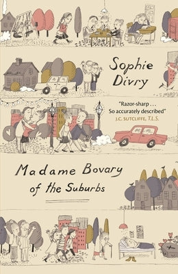 Madame Bovary of the Suburbs by Divry, Sophie