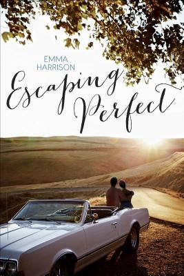 Escaping Perfect by Harrison, Emma