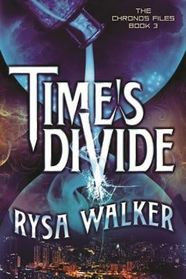 Time's Divide by Walker, Rysa