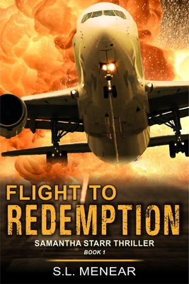 Flight to Redemption (A Samantha Starr Thriller, Book 1): Large Print Edition by Menear, S. L.