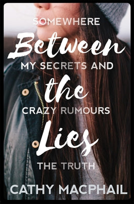 Between the Lies by MacPhail, Cathy