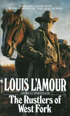 The Rustlers of West Fork by L'Amour, Louis