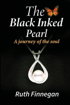 The Black Inked Pearl: A journey of the soul by Finnegan, Ruth