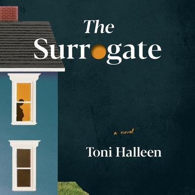 The Surrogate by Halleen, Toni