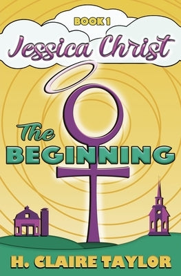 The Beginning by Taylor, H. Claire