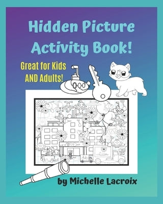 Hidden Picture Activity Book by LaCroix, Michelle M.