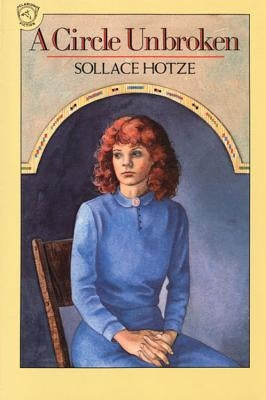 A Circle Unbroken by Hotze, Sollace