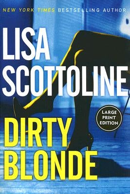 Dirty Blonde by Scottoline, Lisa