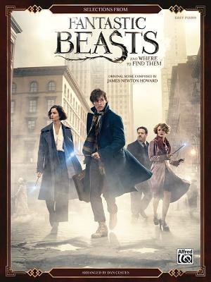 Selections from Fantastic Beasts and Where to Find Them: Easy Piano by Howard, James Newton