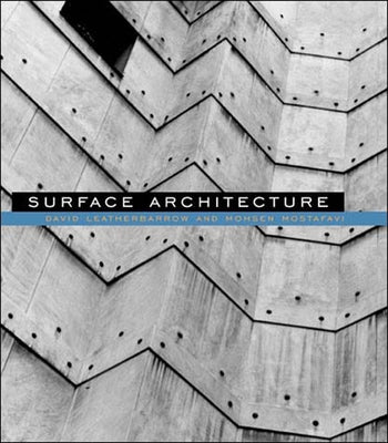 Surface Architecture by Leatherbarrow, David