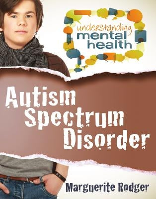 Autism Spectrum Disorder by Rodger, Marguerite