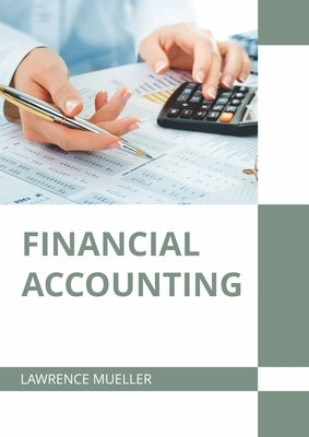 Financial Accounting by Mueller, Lawrence