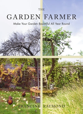 The Garden Farmer by Raymond, Francine