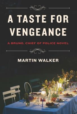 A Taste for Vengeance by Walker, Martin