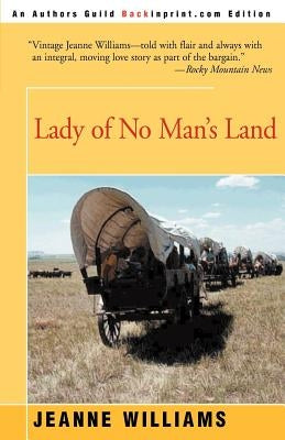 Lady of No Man's Land by Williams, Jeanne