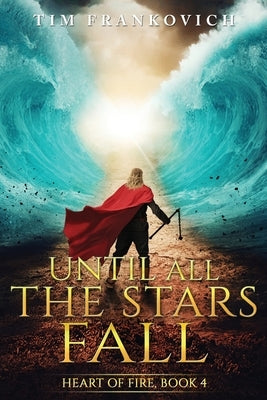 Until All The Stars Fall by Frankovich, Tim